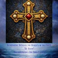 Somewhere Between the Heavens and the Earth "He Waits" (Remastered)
