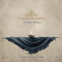 Tamar's Lament: Her Story He Knows